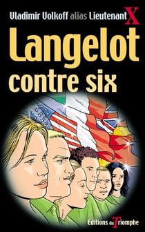 Langelot Tome 9 : Langelot contre Six