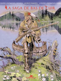 La saga de Bas de Cuir Tome 1 : Le tueur de daims