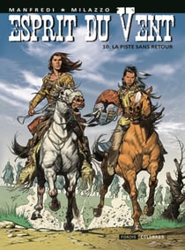 Esprit du vent Tome 10 : la piste sans retour