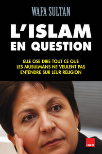 L'Islam en question - elle ose dire tout ce que les musulmans ne veulent pas entendre sur leur religion