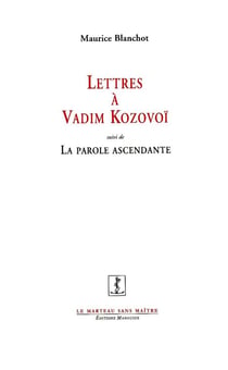 Lettres à Vadim Kozovoï - la parole ascendante