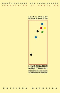 L'imagination mode d'emploi ? une science de l'imaginaire au service de la créativité