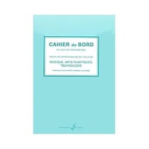 Cahier de bord de gestion pédagogique - Musique/Dessin/E.M.T. - méthode