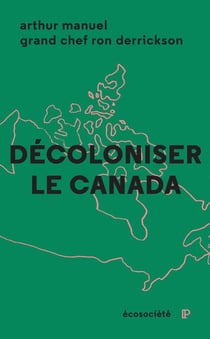 Décoloniser le Canada