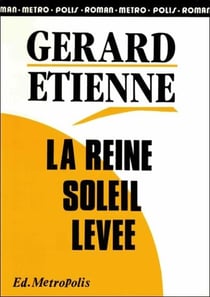 La reine soleil levee