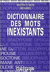 Dictionnaire Des Mots Inexistants