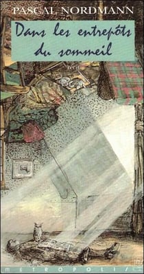 Dans Les Entrepots Du Sommeil
