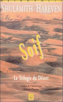 Soif : trilogie du desert