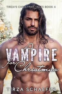 A Vampire for Christmas - Tirza's Christmas Tales, #4