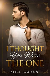 I Thought You Werethe One