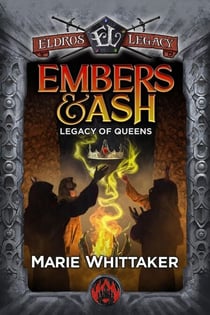 Embers & Ash - Eldros Legacy: Pyranon, #1