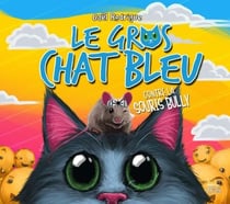 Le Gros Chat Bleu contre la souris Bully - Contre la souris Bully