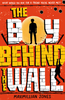 The Boy Behind The Wall - a page-turning thriller set on either side of the Berlin Wall