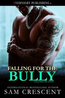 Falling for the Bully - Falling in Love, #3