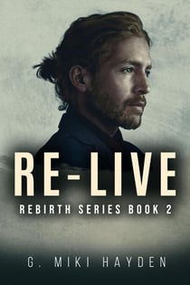 Re-live - Rebirth Series, #2