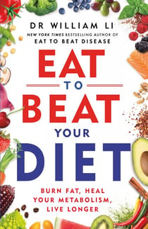 Eat to Beat Your Diet - The Science of How to Burn Fat And Boost Your Metabolism - From The Bestselling Author