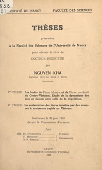 Les forêts de Pinus khasya et de Pinus merkusii du Centre-Vietnam. Étude de la dynamique des sols en. liaison avec celle de la végétation - La restauration des terres incultes par des essences à croissance rapide au Vietnam