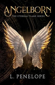 Angelborn - The Eternal Flame Series, #1