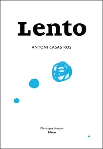 Lento - Eloge de la lenteur