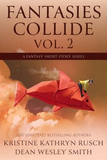Fantasies Collide, Vol. 2 - Fantasies Collide, #2