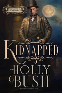 Kidnapped - The Browns of Butcher's Hill, #1