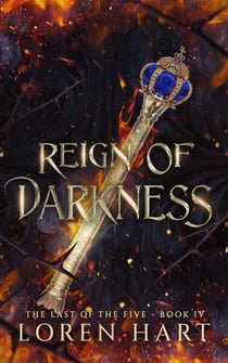 Reign of Darkness - Last of the Five, #4