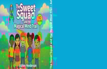 The sweet squad and the magical mind trail
