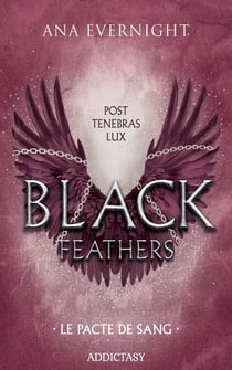 Black Feathers - Tome 2 Le Pacte de Sang
