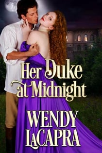 Her Duke at Midnight - Mythic Dukes, #3