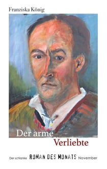 Der arme Verliebte - Der schlanke Roman des Monats November