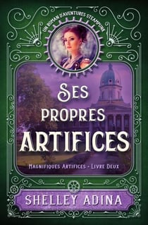 Ses propres artifices - MAGNIFIQUES ARTIFICES, #2
