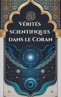 Vérités scientifiques dans le Coran
