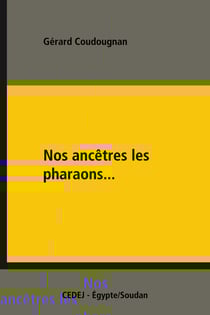 Nos ancêtres les pharaons... - L’histoire pharaonique et copte dans les manuels scolaires égyptiens