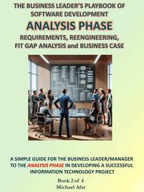 Analysis Phase - The Business Leader's Playbook of Software Development, #2