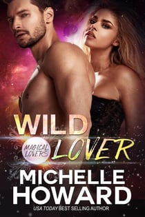 Wild Lover - Magical Lovers, #3