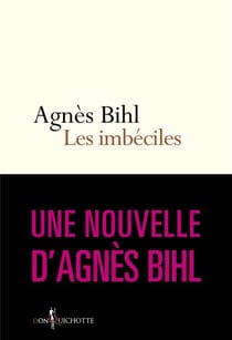 Les Imbéciles. Tiré de "36 heures de la vie d'une femme (parce que 24 c'est pas assez)" - Tiré de "36 heures de la vie d'une femme (parce que 24 c'est pas assez)"