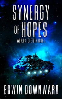 Synergy Of Hopes - Worlds Together, #1