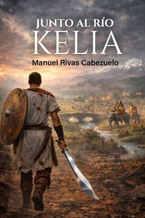 JUNTO AL RÍO KELIA