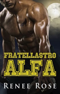 Fratellastro Alfa - Wolf Ridge High, #3