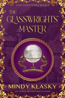 The Glasswrights' Master - Lost Guild, #5