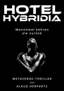 Hotel Hybridia - Manchmal kehren sie zurück