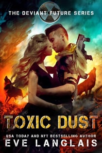 Toxic Dust - The Deviant Future, #1