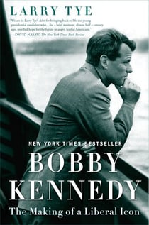 Bobby Kennedy - The Making of a Liberal Icon