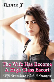 The Wife Has Become A High Class Escort: Wife Watching With A Stranger