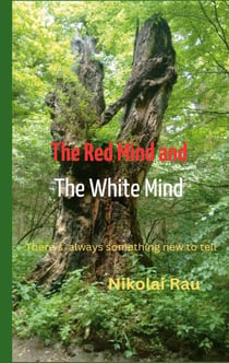 The Red Mind And The White Mind - There's always something new to tell...