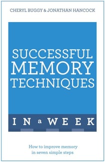 Successful Memory Techniques In A Week - How to Improve Memory In Seven Simple Steps