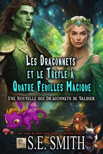 Les dragonnets et le trèfle à quatre feuilles magique - Les Dragonnets de Valdier, #6