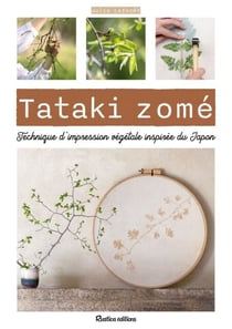 Tataki zomé - Technique d'impression végétale inspirée du Japon - Imprimer la nature