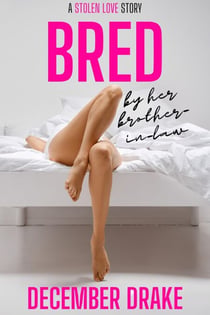 Bred by Her Brother-in-Law - Stolen Love, #1