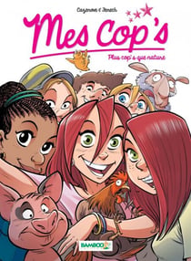 Mes Cop's - Tome 6 - Plus cop's que nature - Plus cop's que nature